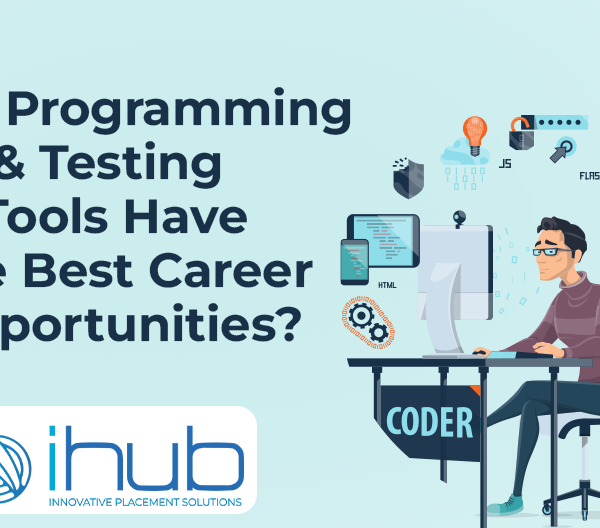Why Programming And Testing Tools Have The Best Career Opportunities?