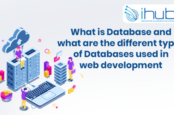 What is Database and what are the different types of Databases used in web development?